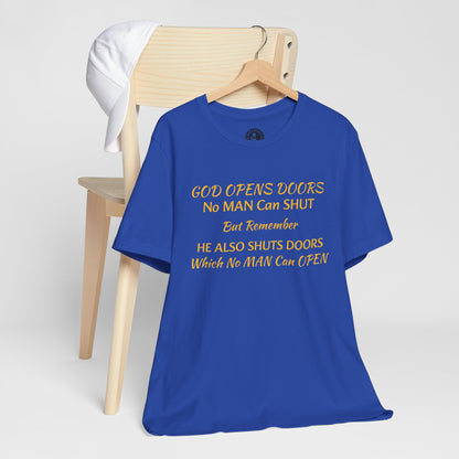 Unisex Jersey Short Sleeve-God Opens & Closes Doors