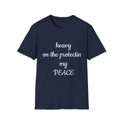 Unisex Softstyle T-Shirt-Heavy On The Protecting My Peace