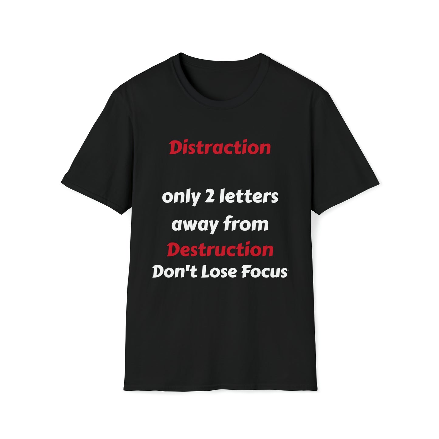 Unisex Softstyle T-Shirt-Distraction-Destruction