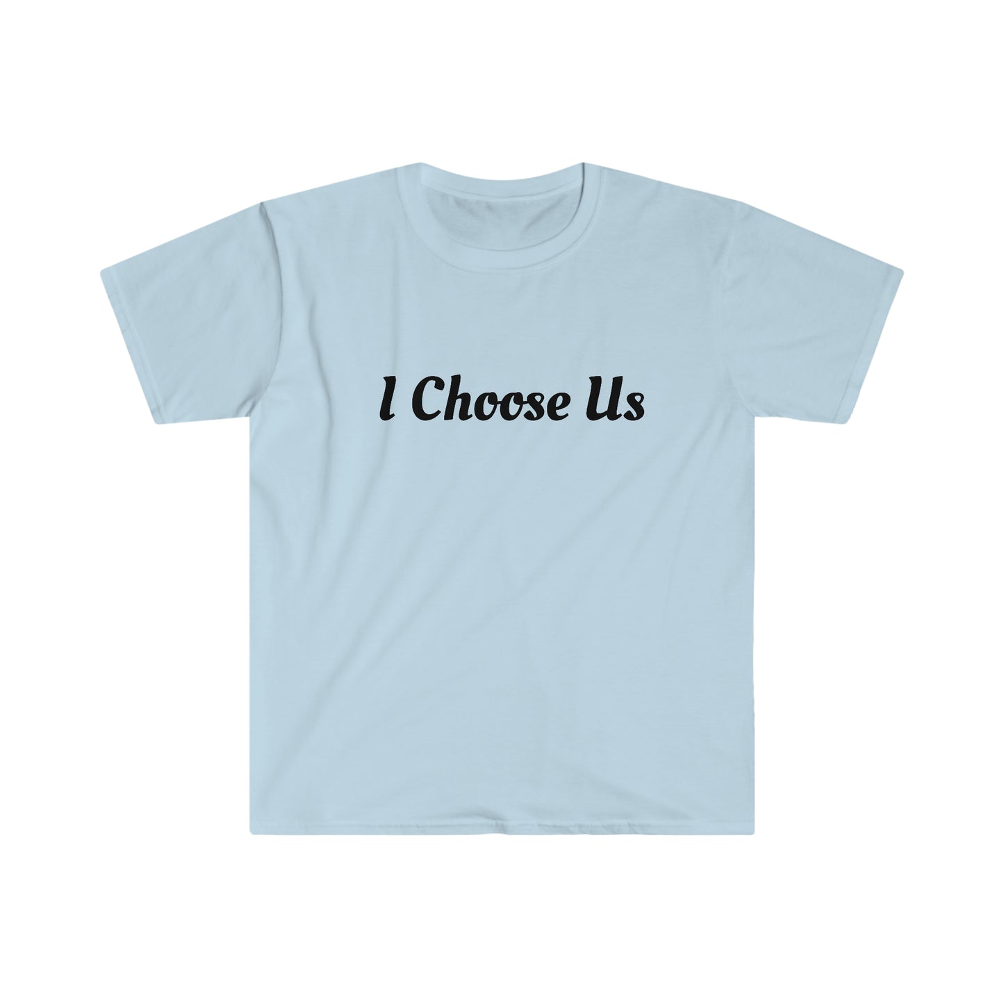 Unisex Softstyle T-Shirt-I Choose Us