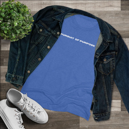 Women's Triblend Tee-PURSUIT OF PURPOSE