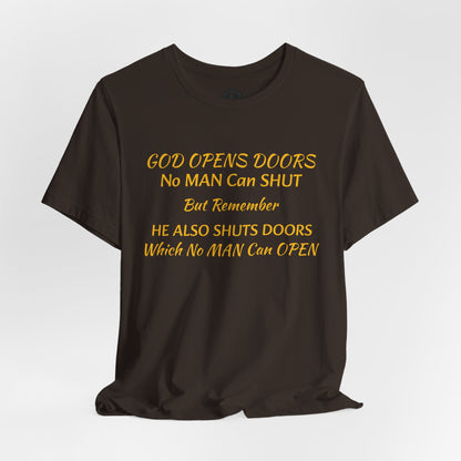 Unisex Jersey Short Sleeve-God Opens & Closes Doors
