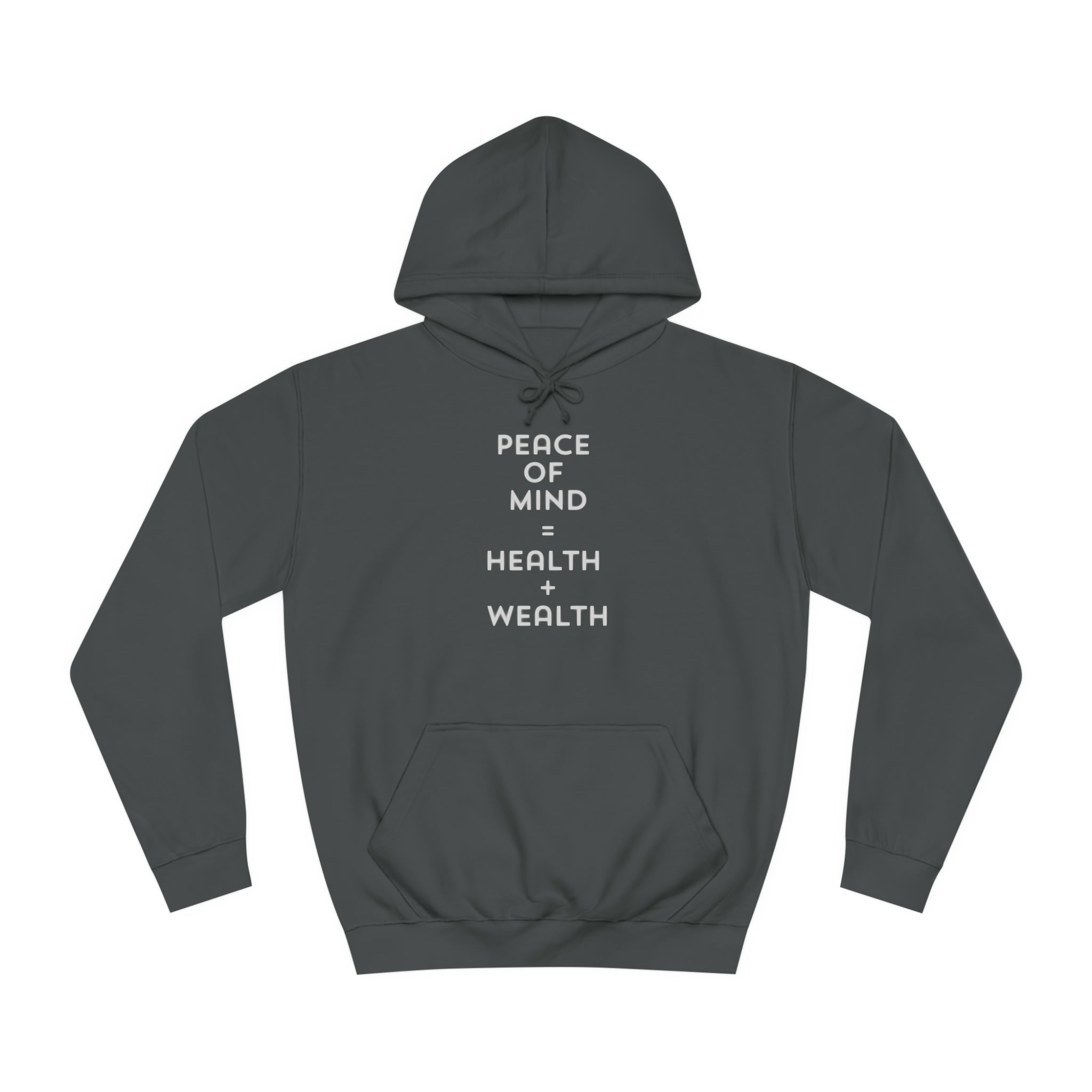 Unisex College Hoodie-Peace Of Mind=Health + Wealth