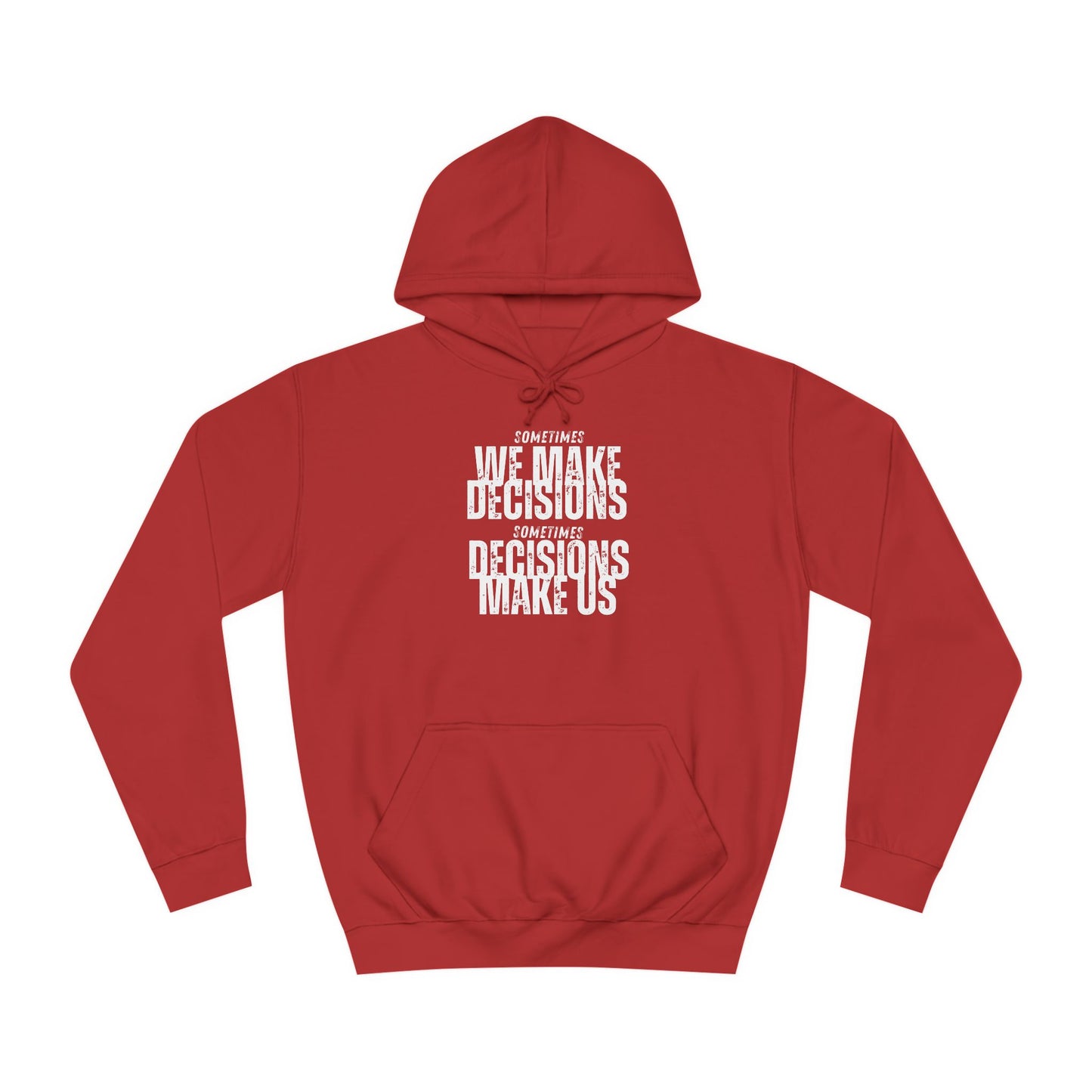 Unisex College Hoodie-DECISIONS