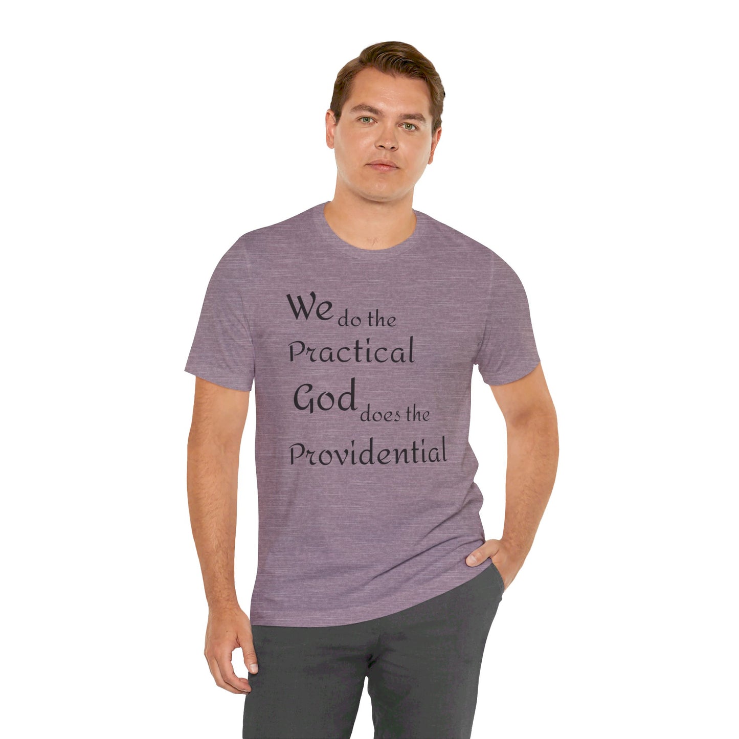 Unisex Jersey Short Sleeve -Practical/Providential