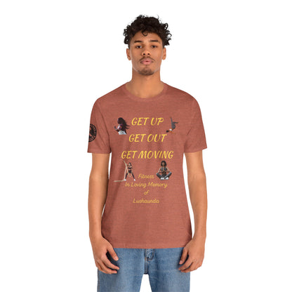 Unisex Jersey Short Sleeve GET UP-GET OUT-GET MOVING