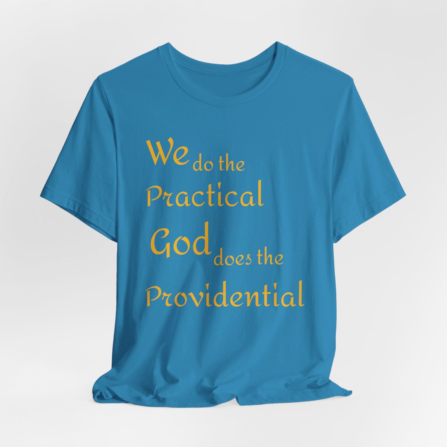 Unisex Jersey Short Sleeve -Practical/Providential