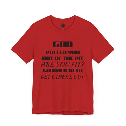 Unisex Jersey Short-Sleeve-GOD PULLED YOU OUT